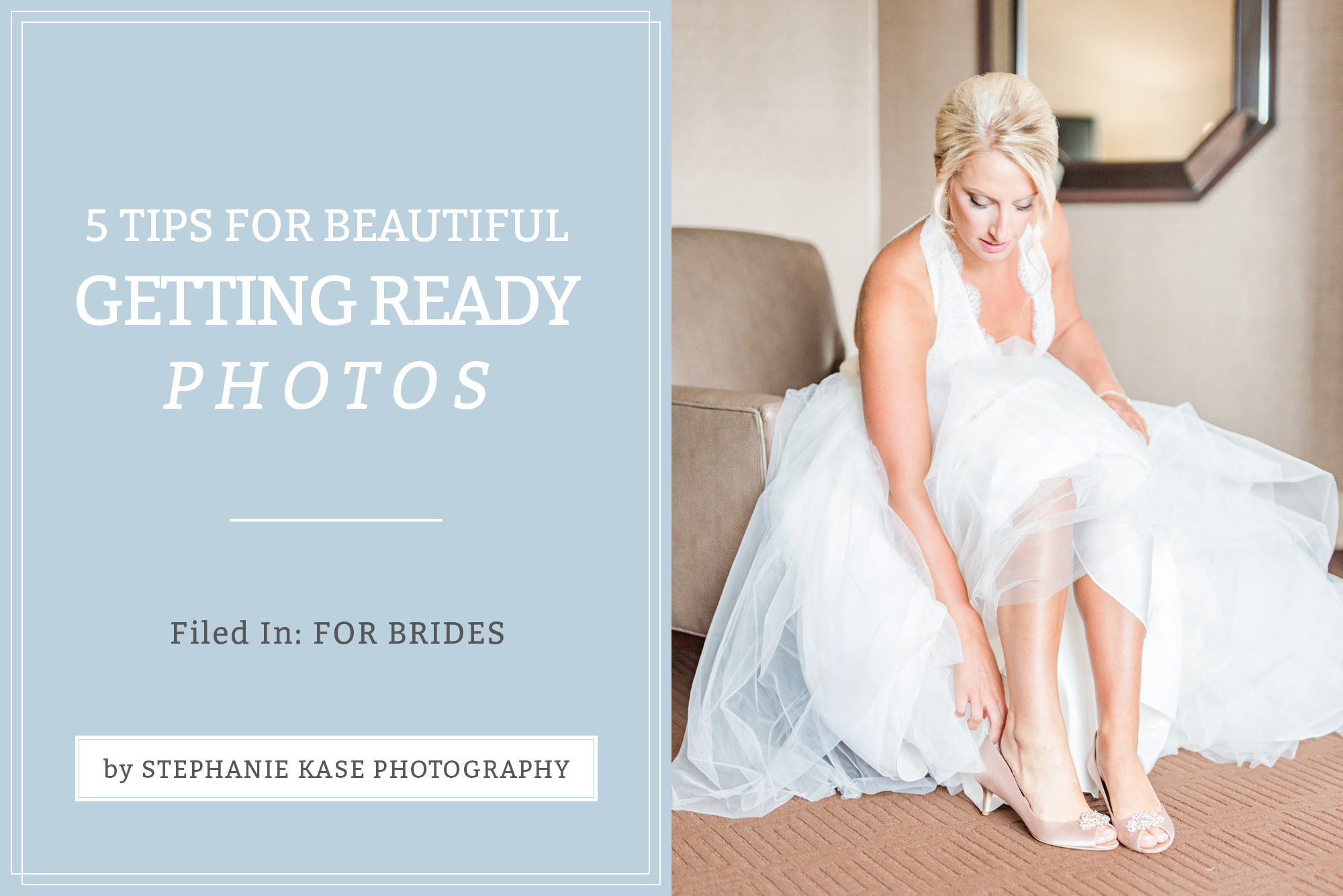 how-to-have-the-best-getting-ready-pictures-for-a-wedding-day