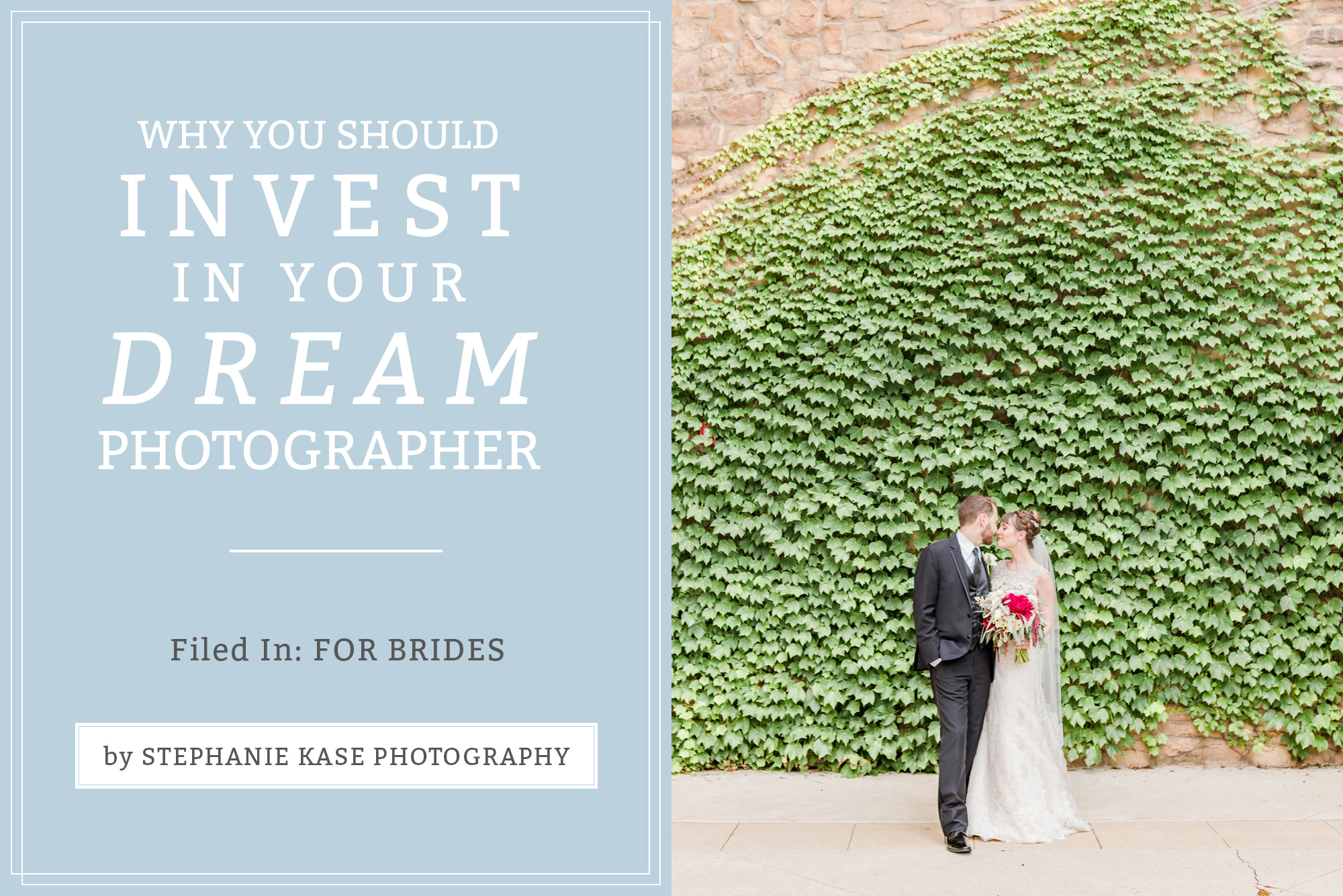 why you should invest in your dream photographer