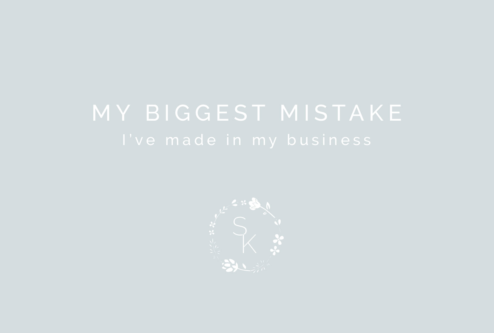 biggest-mistakes-I've-made-in-my-photography-business-i-don't-want-you-to-make