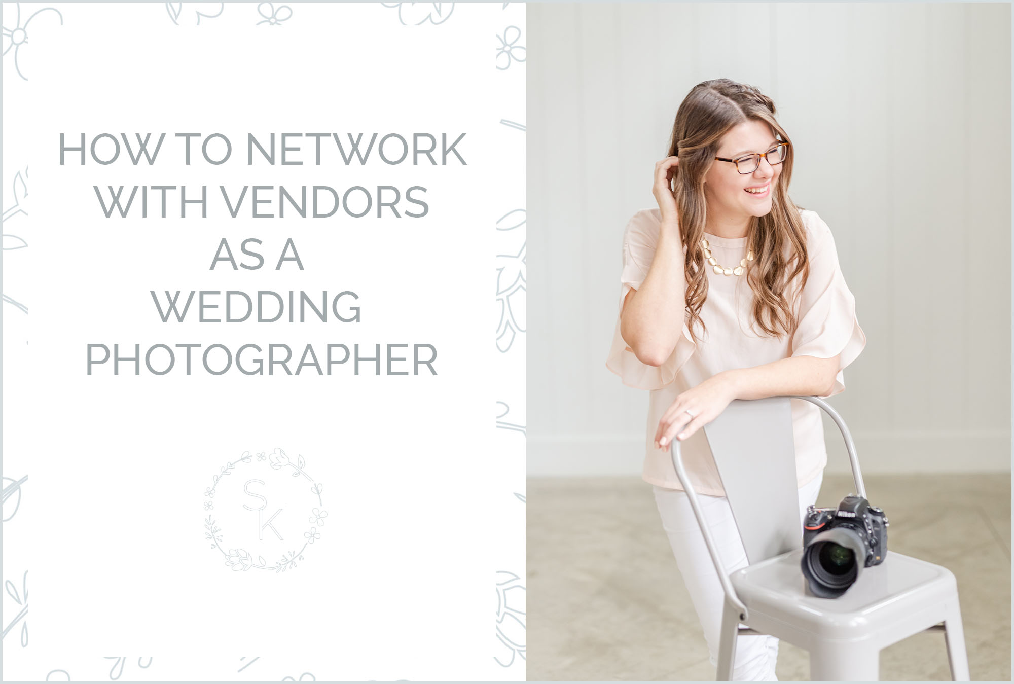 How to Network with Vendors as a Wedding Photographer