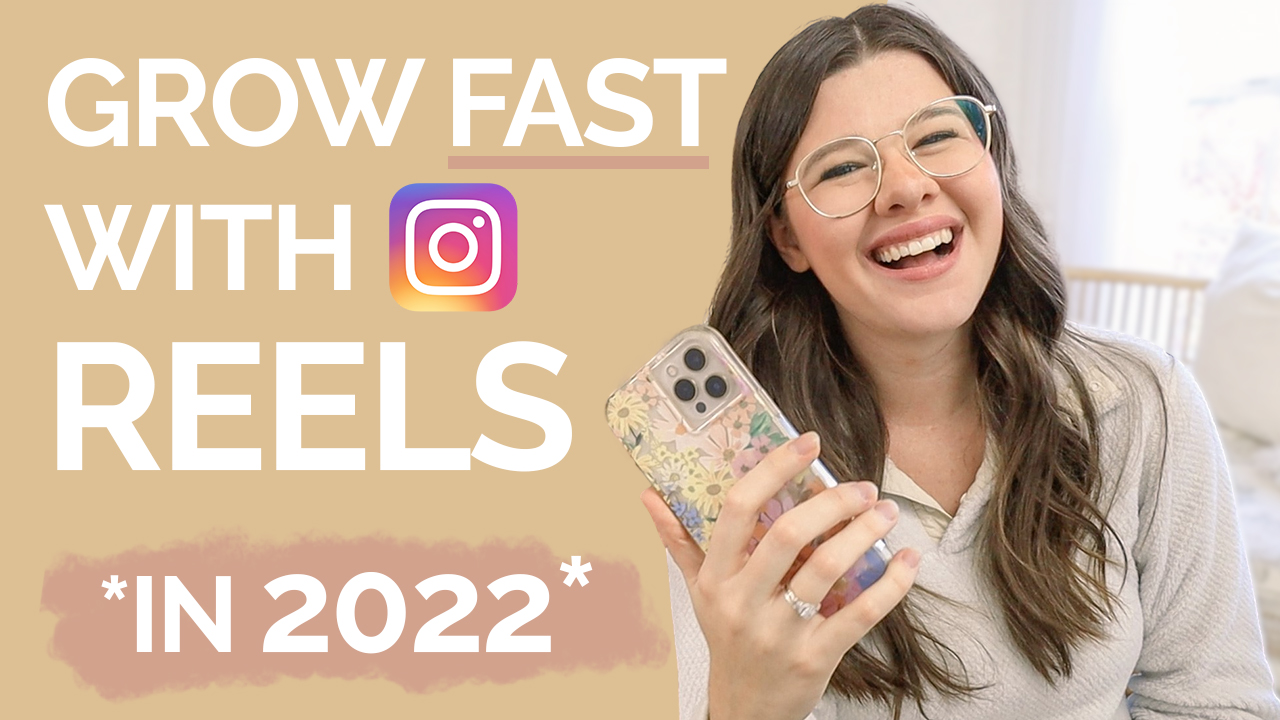 Get Started with Reels in 2022 to Actually Grow Your Brand: three tips from educator Stephanie Kase for online brands and businesses