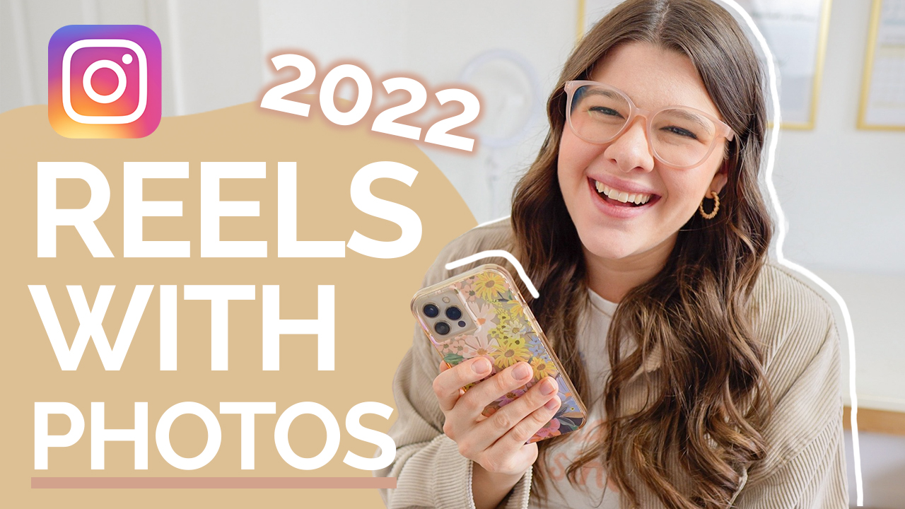 Easy Ways to Make Reels with Photos in 2022: tutorial to add photos to your Instagram Reels using Instagram app and InShot by Stephanie Kase