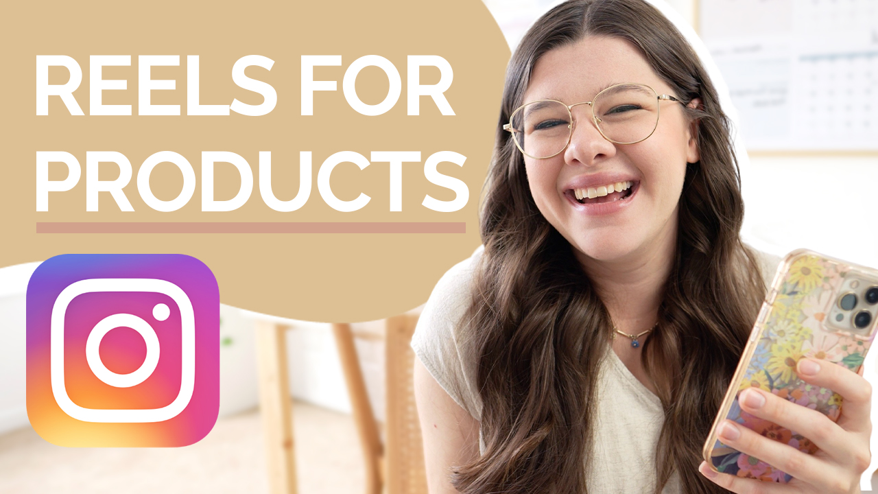 Reels ideas for product based businesses to grow your account and make more sales with examples shared by Instagram Reels educator Stephanie Kase