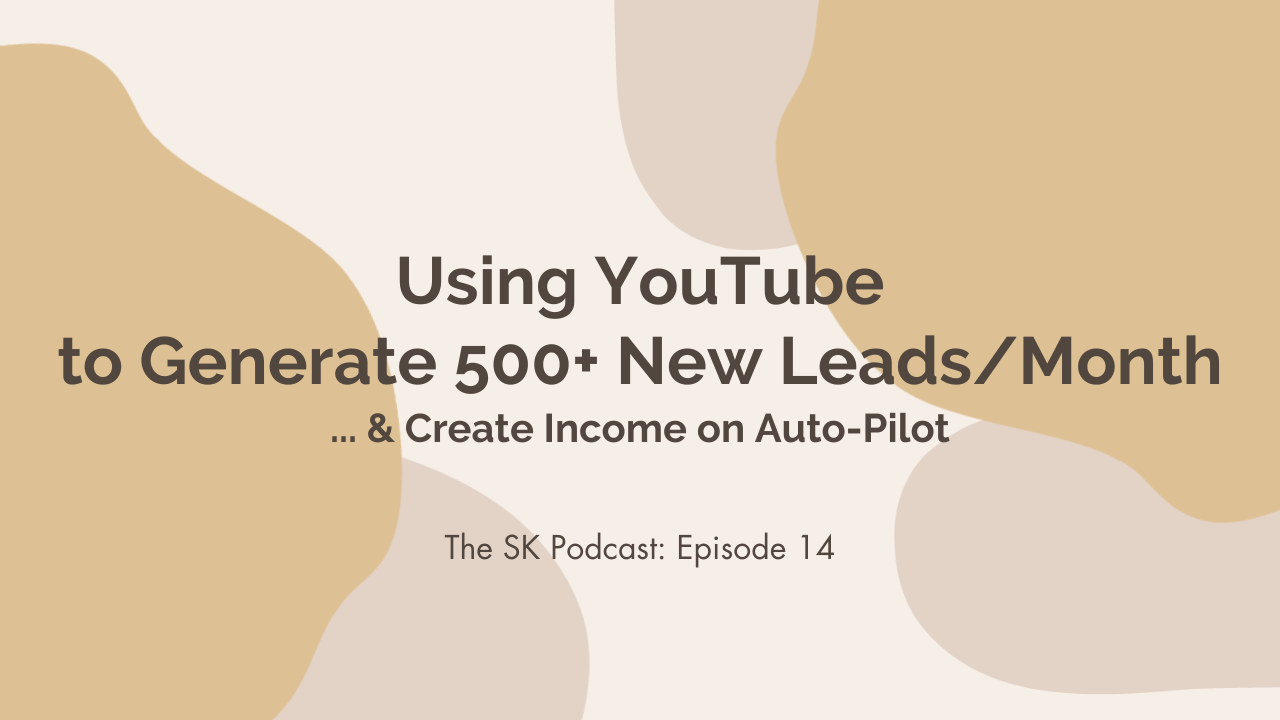 How to use YouTube to generate leads for an online business: Stephanie Kase shares her secrets, hacks, and journey with using YouTube for her business