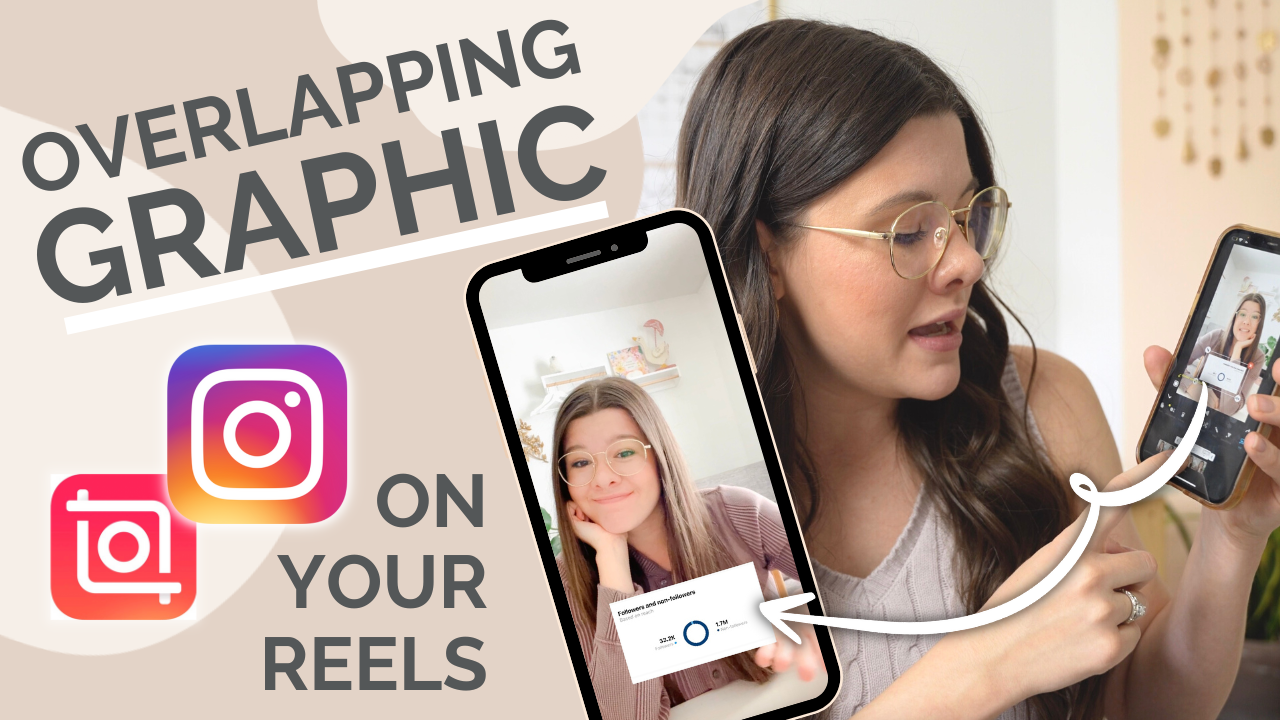 How to add an overlapping graphic on Instagram Reels using InShot: Stephanie Kase, social media educator, shares a step-by-step tutorial to create Reels