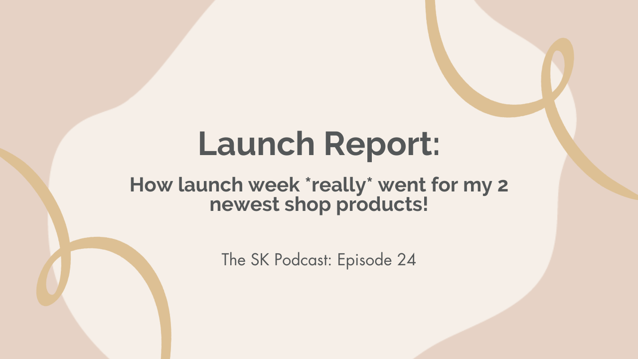 Launch report: Stephanie Kase shares how launch week really went for her newest shop products in October 2022, including email rates and sales