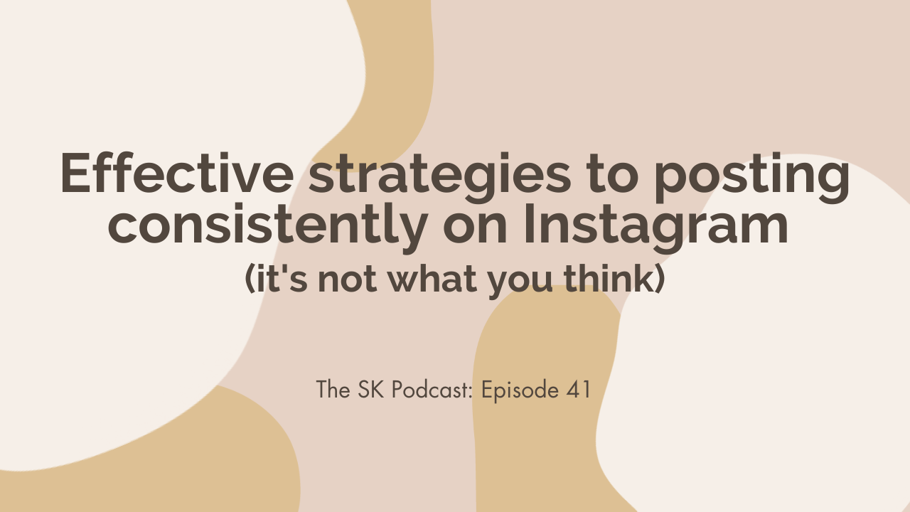 Stephanie Kase shares 6 effective strategies to posting consistently on Instagram (they're not what you think!) on episode 41 of The Stephanie Kase Podcast